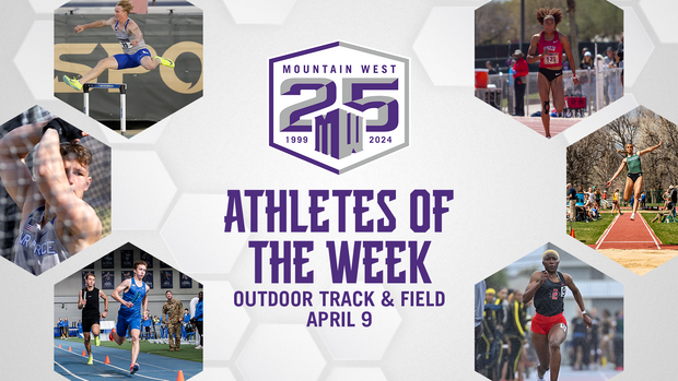 Mountain West Outdoor Track & Field Athletes of the Week - April 9