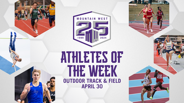 Mountain West Outdoor Track & Field Athletes of the Week - April 30